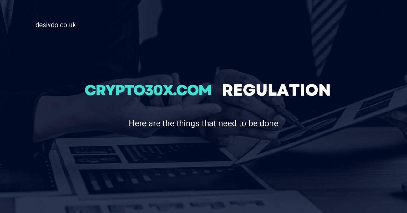 Crypto30x.com Regulation